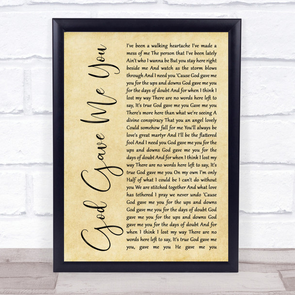 Blake Shelton God Gave Me You Rustic Script Song Lyric Quote Print