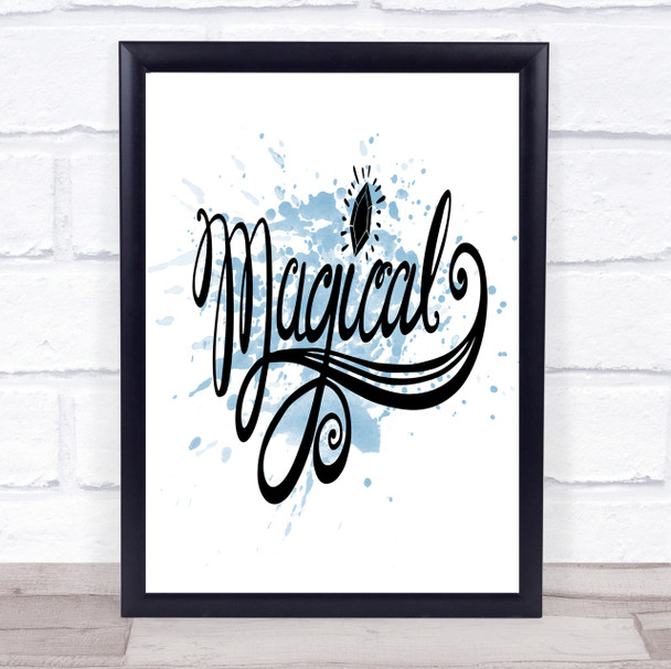 Magical Unicorn Inspirational Quote Print Blue Watercolour Poster