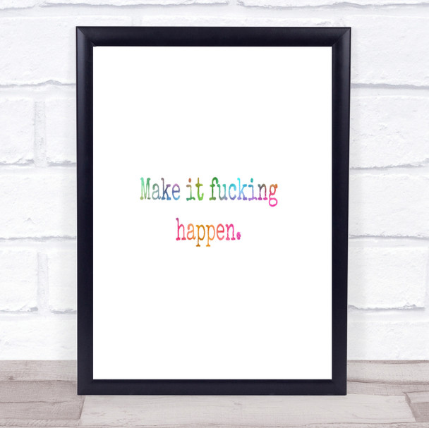 Make It Happen Rainbow Quote Print