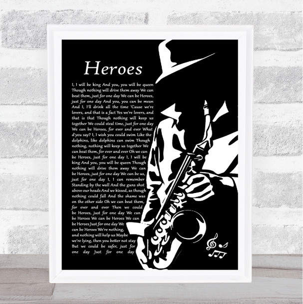 David Bowie Heroes Black & White Saxophone Player Song Lyric Print