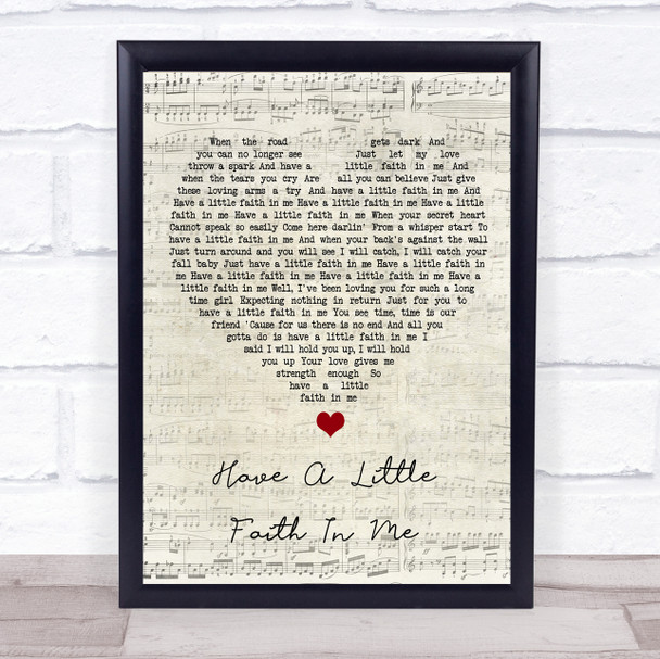 John Hiatt Have A Little Faith In Me Script Heart Song Lyric Wall Art Print