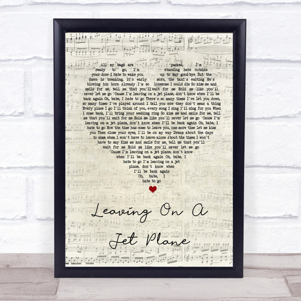 John Denver Leaving On A Jet Plane Script Heart Song Lyric Quote Print