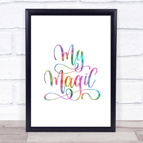 My Magic Rainbow Quote Print