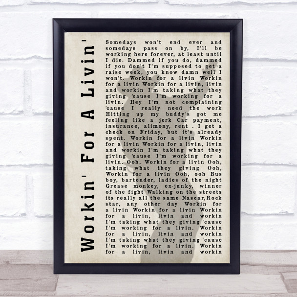 Garth Brooks Workin' For A Livin' Shadow Song Lyric Quote Print