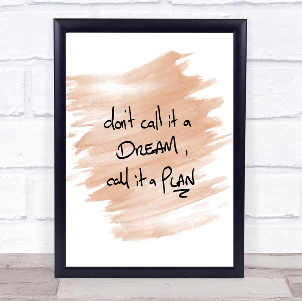 No Dream Plan Quote Print Watercolour Wall Art