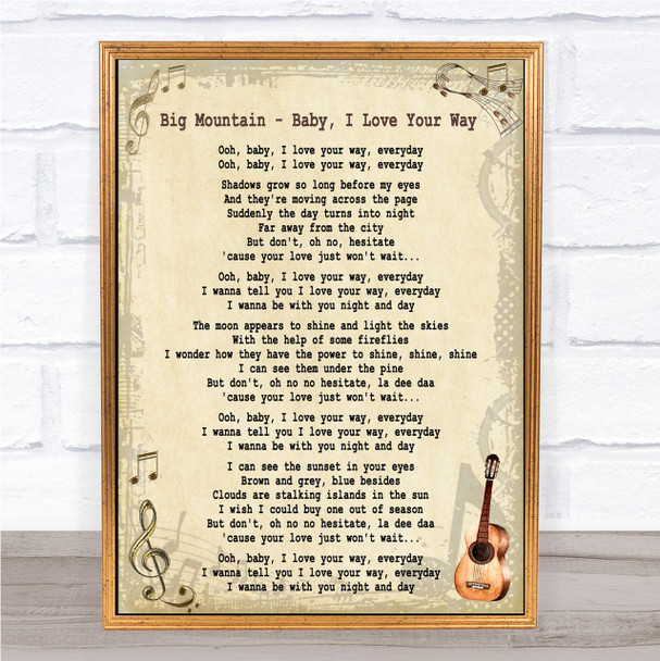 Big Mountain Baby, I Love Your Way Song Lyric Quote Print