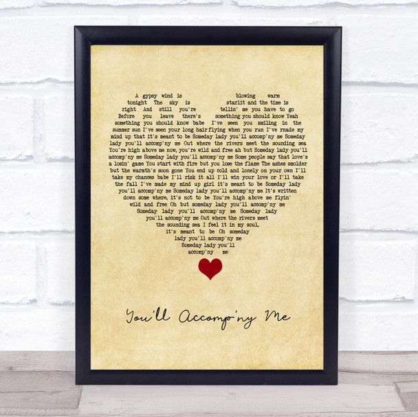 Bob Seger You'll Accomp'ny Me Vintage Heart Song Lyric Quote Music Print