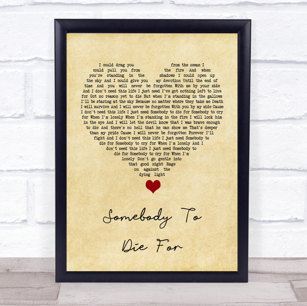 Hurts Somebody To Die For Vintage Heart Song Lyric Quote Music Print