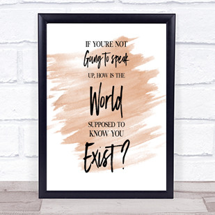 Not Speaking Up Quote Print Watercolour Wall Art