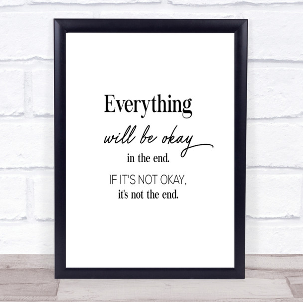 Ok In The End Quote Print Poster Typography Word Art Picture Ok In The End Quote Print Poster Typography Word Art Picture