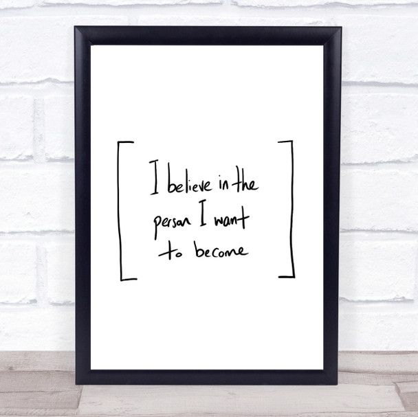 Person I Want To Become Quote Print Poster Typography Word Art Picture