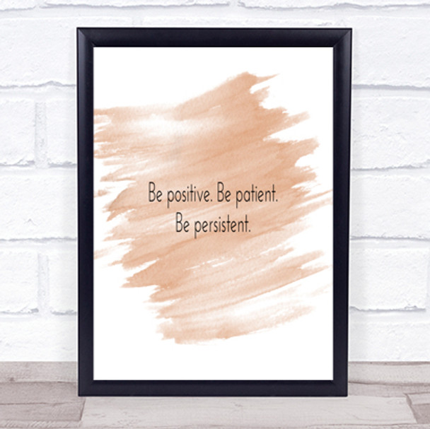 Positive Patient Persistent Quote Print Watercolour Wall Art Positive Patient Persistent Quote Print Watercolour Wall Art