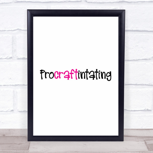 Pro Craft Quote Typogrophy Wall Art Print