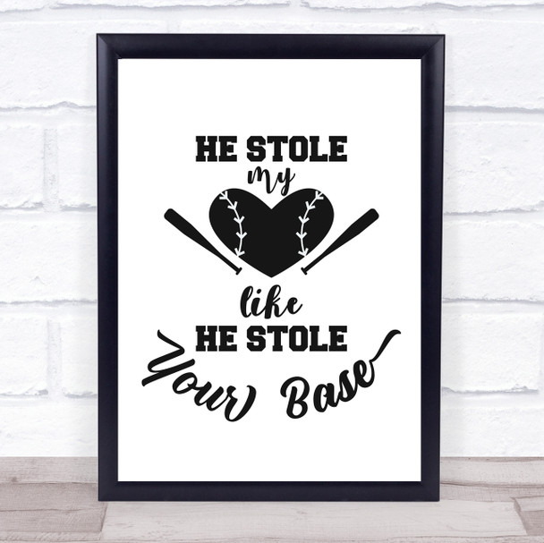 He Stole My Heart Baseball Player Quote Typogrophy Wall Art Print