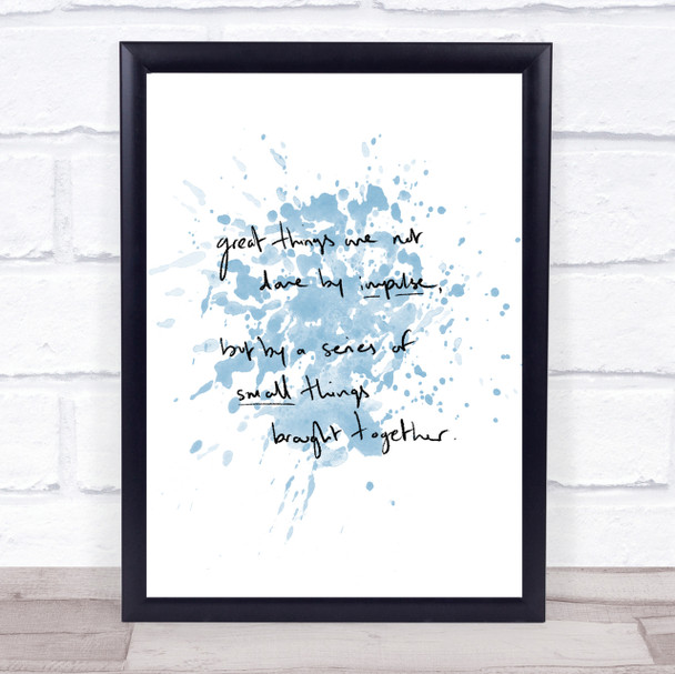 Small Things Together Inspirational Quote Print Blue Watercolour Poster