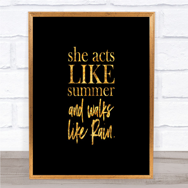 Acts Like Summer Quote Print Black & Gold Wall Art Picture Acts Like Summer Quote Print Black & Gold Wall Art Picture