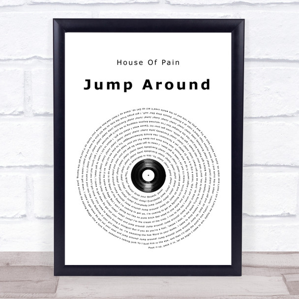 House Of Pain Jump Around Vinyl Record Song Lyric Quote Music Print