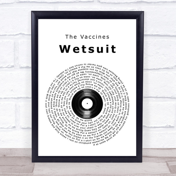 The Vaccines Wetsuit Vinyl Record Song Lyric Quote Music Print