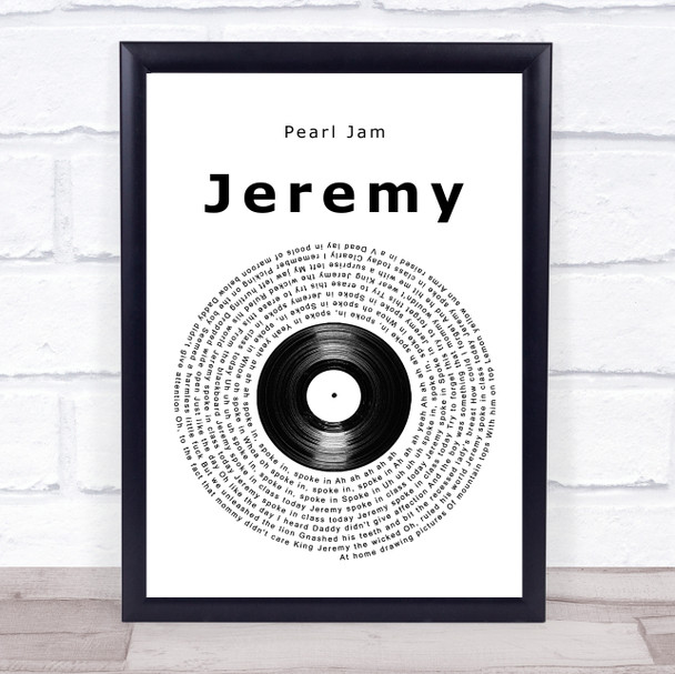 Pearl Jam Jeremy Vinyl Record Song Lyric Quote Music Print