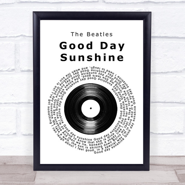 The Beatles Good Day Sunshine Vinyl Record Song Lyric Wall Art Print The Beatles Good Day Sunshine Vinyl Record Song Lyric Wall Art Print