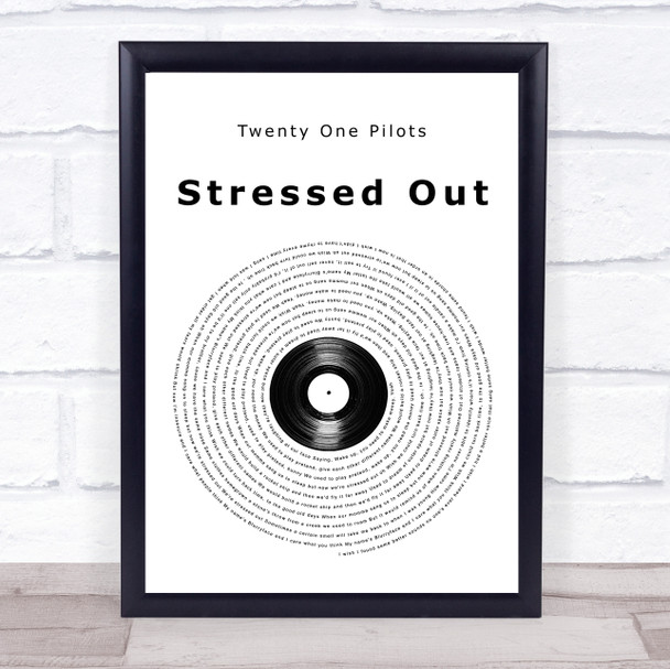 Twenty One Pilots Stressed Out Vinyl Record Song Lyric Wall Art Print