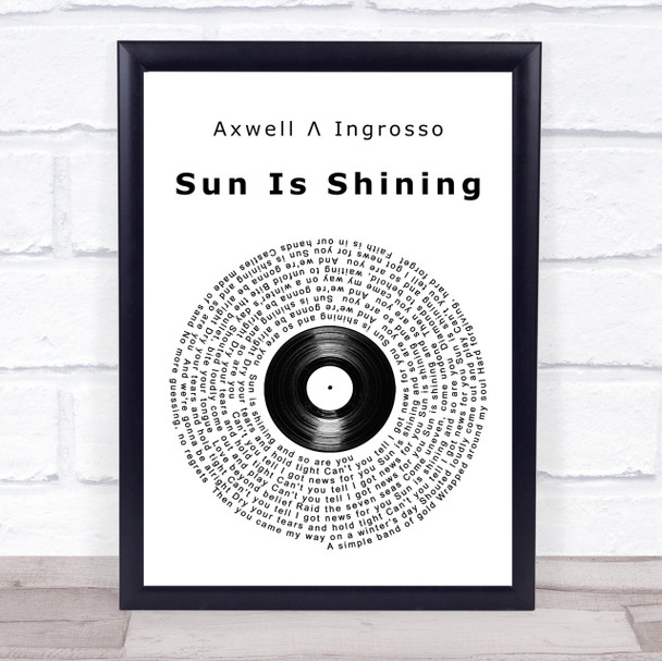 Axwell Ingrosso Sun Is Shining Vinyl Record Song Lyric Quote Print