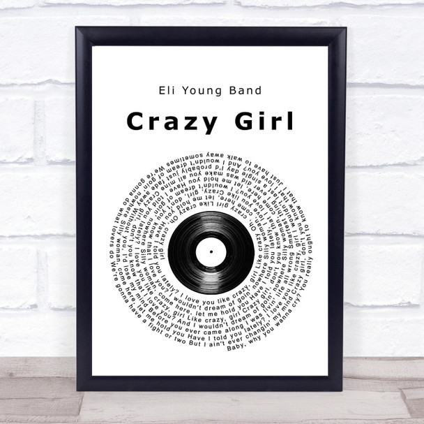 Eli Young Band Crazy Girl Vinyl Record Song Lyric Quote Print