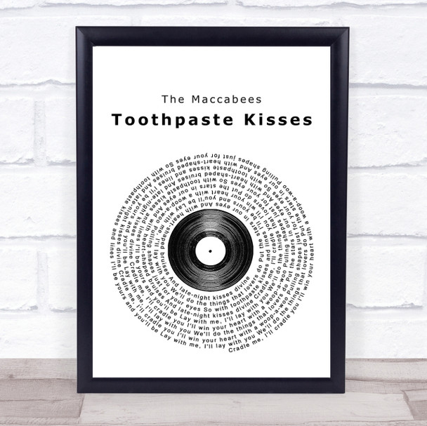 The Maccabees Toothpaste Kisses Vinyl Record Song Lyric Quote Print