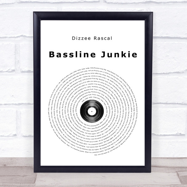 Dizzee Rascal Bassline Junkie Vinyl Record Song Lyric Quote Print