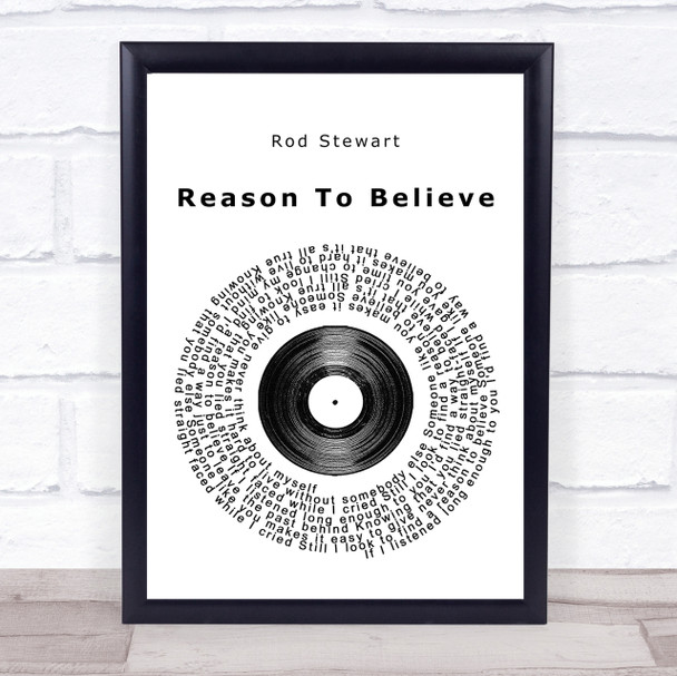 Rod Stewart Reason To Believe Vinyl Record Song Lyric Quote Print