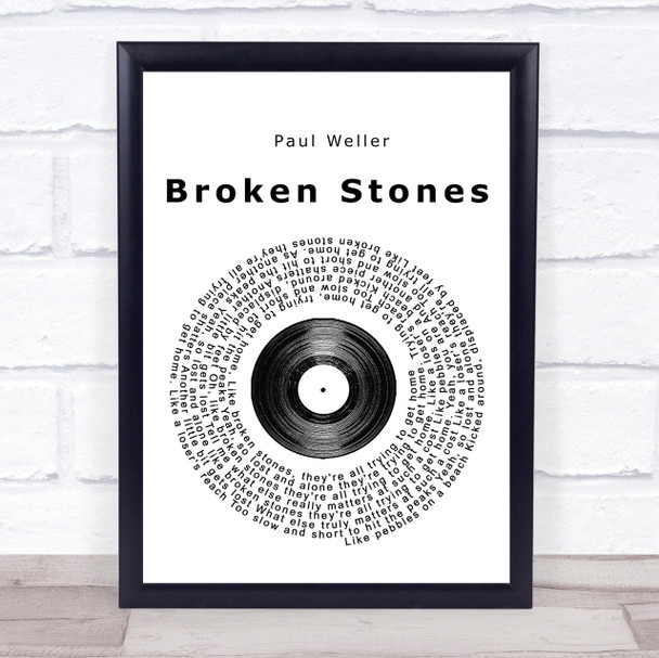 Paul Weller Broken Stones Vinyl Record Song Lyric Quote Print