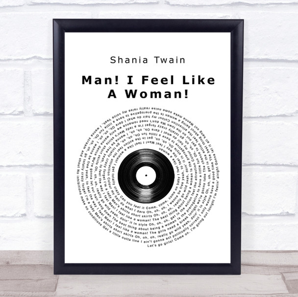 Shania Twain Man I Feel Like A Woman Vinyl Record Song Lyric Quote Print
