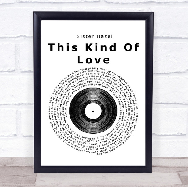 Sister Hazel This Kind Of Love Vinyl Record Song Lyric Quote Print