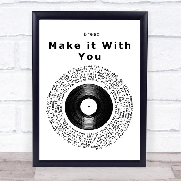 Bread Make it With You Vinyl Record Song Lyric Print