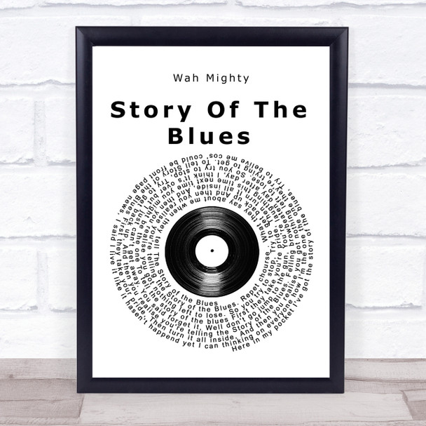 Wah Mighty Story Of The Blues Vinyl Record Song Lyric Print