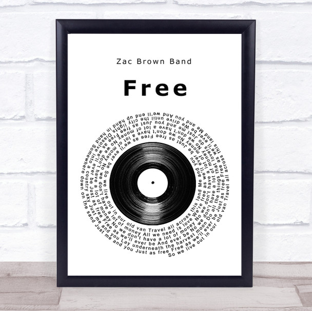 Zac Brown Band Free Vinyl Record Song Lyric Print