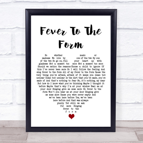 Nick Mulvey Fever To The Form White Heart Song Lyric Print