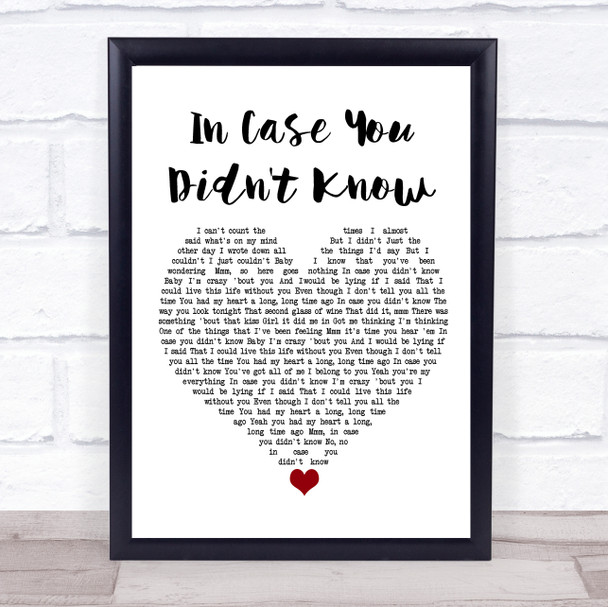 Brett Young Boyce Avenue In Case You Didn't Know White Heart Song Lyric Quote Music Print
