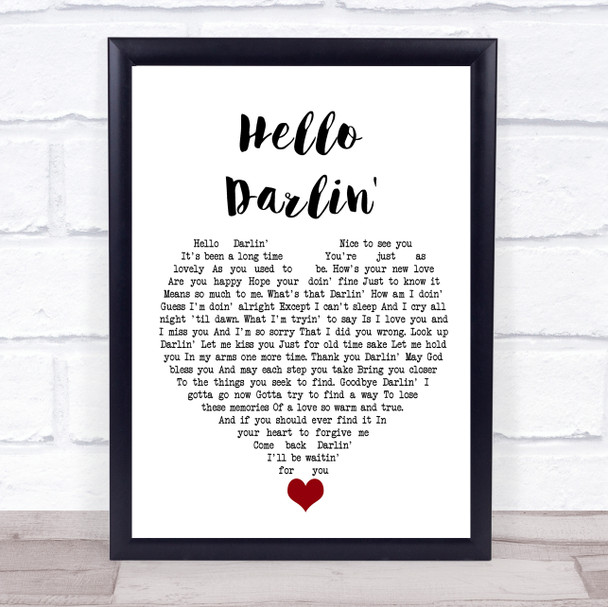 Daniel O'Donnell Hello Darlin' White Heart Song Lyric Quote Music Print