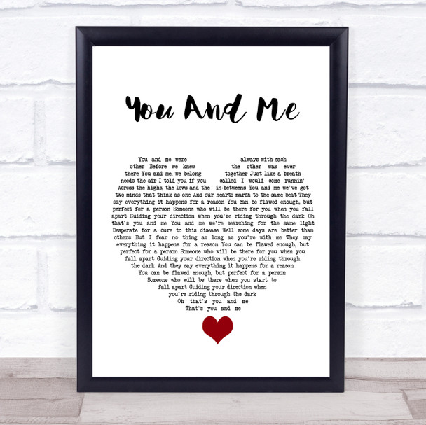 You+Me You And Me White Heart Song Lyric Quote Music Print