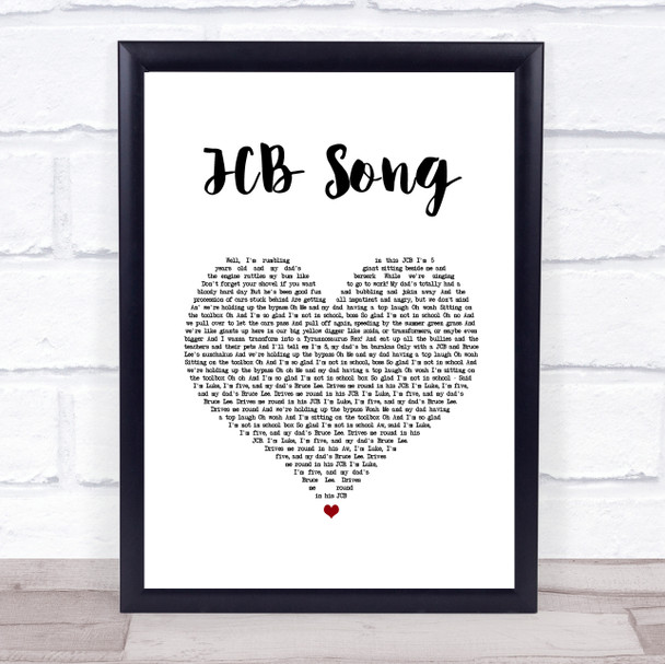 Nizlopi JCB Song White Heart Song Lyric Quote Music Print