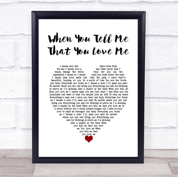 Diana Ross When You Tell Me That You Love Me White Heart Song Lyric Wall Art Print