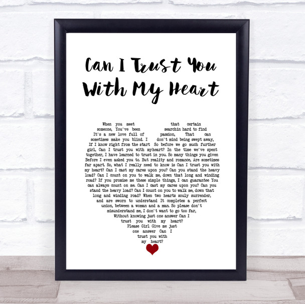 Travis Tritt Can I Trust You With My Heart White Heart Song Lyric Wall Art Print