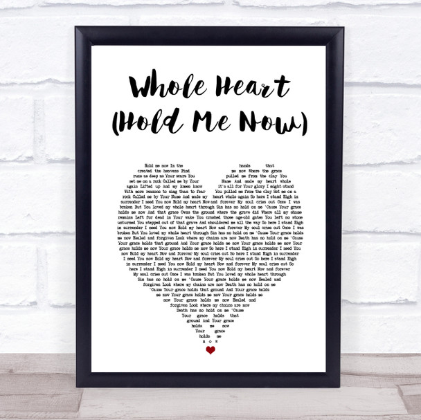Hillsong United Whole Heart (Hold Me Now) White Heart Song Lyric Wall Art Print
