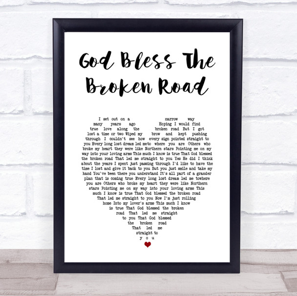 Rascal flats God Bless The Broken Road White Heart Song Lyric Wall Art Print