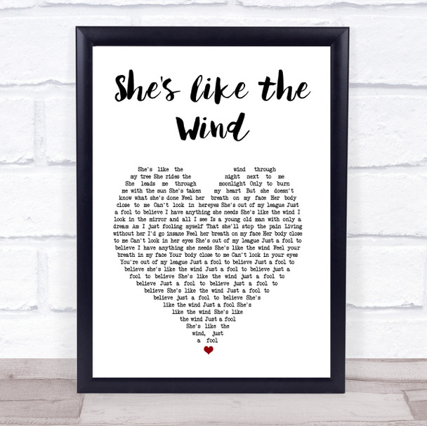 Patrick Swayze She's like the Wind White Heart Song Lyric Wall Art Print