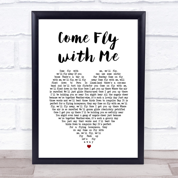 Frank Sinatra Come Fly with Me White Heart Song Lyric Wall Art Print