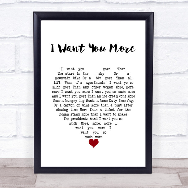 The Saw Doctors I Want You More White Heart Song Lyric Wall Art Print