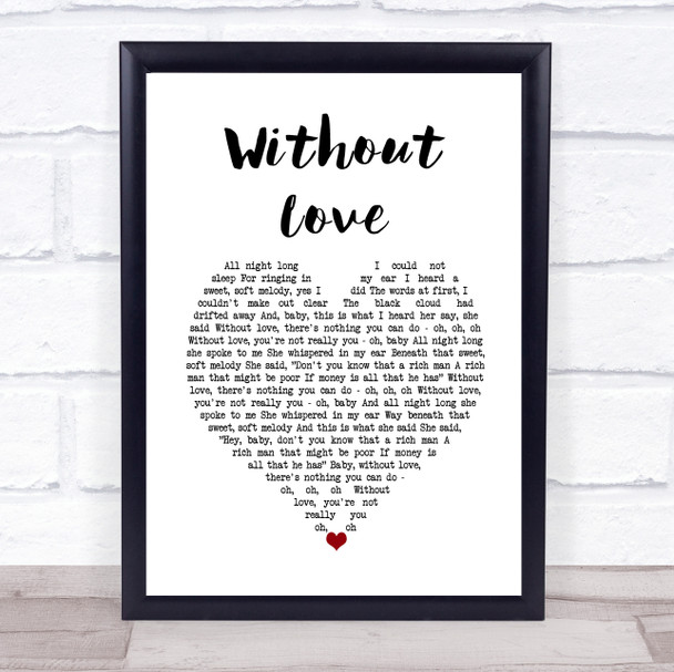 Southside Johnny & The Asbury Jukes Without Love White Heart Song Lyric Wall Art Print