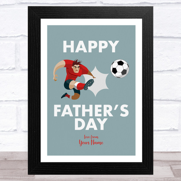 Footballer Kicking Ball Personalized Dad Father's Day Gift Wall Art Print